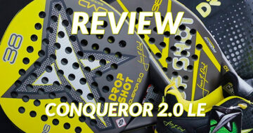 Review Pala Drop Shot Conqueror 2.0 LE