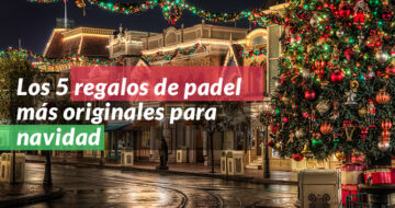 Los 5 regalos de pádel más originales para navidad