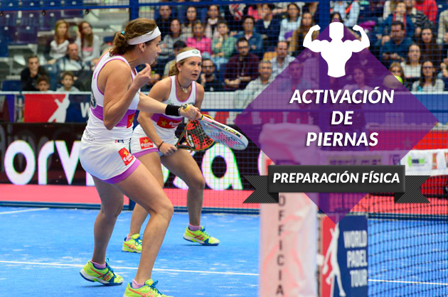 Activacion de las piernas en padel