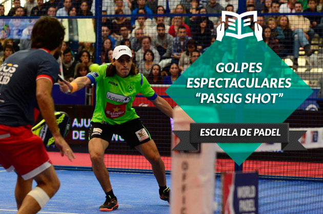 Golpes espectaculares de pádel, el passing