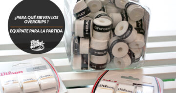 ¿Para que sirven los overgrips en las palas?