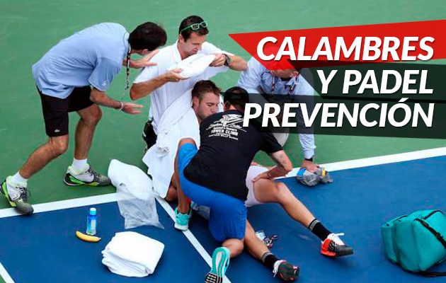 Como prevenir los calambres en un partido de pádel