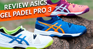 Review Zapatillas Asics Gel Padel Pro 3
