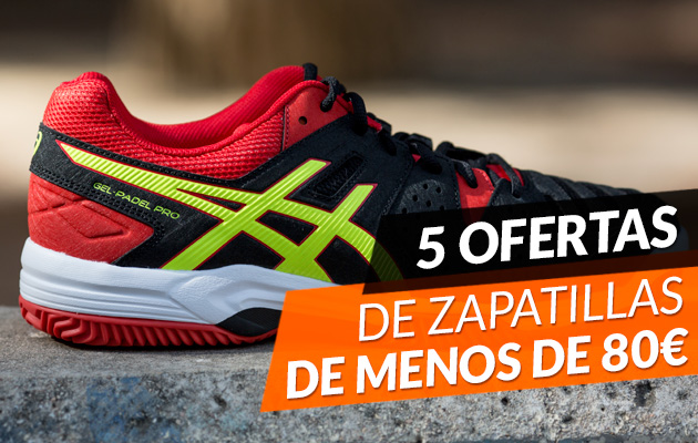 5 Zapatillas de padel de menos de 80€