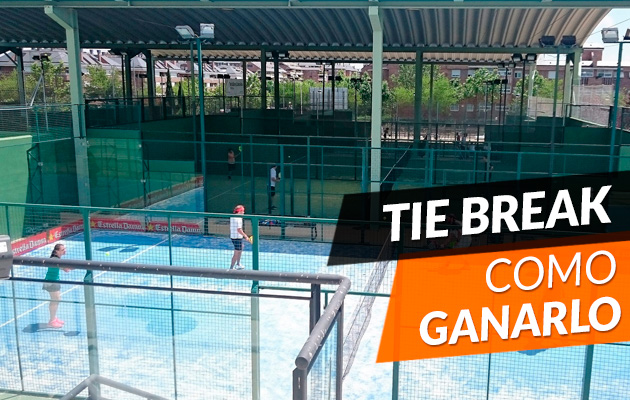 Como jugar un tie break en pádel para ganar