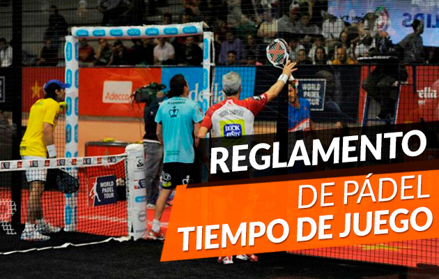 Reglas de pádel: Tiempo de juego