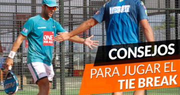 Consejos para jugar el tie break en pádel