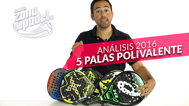 Video Comparativa: Las 5 mejores palas polivalentes de 2016