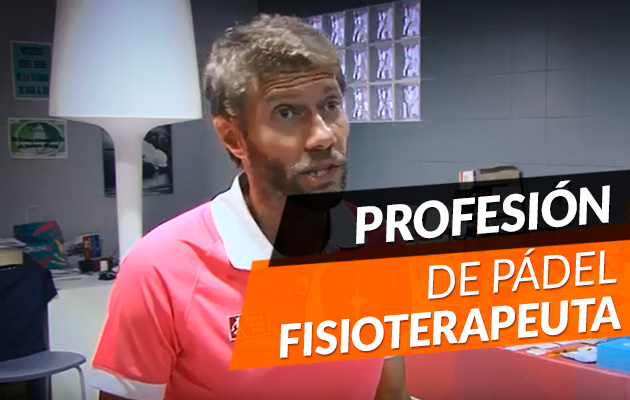 De profesion fisioterapeuta de pádel