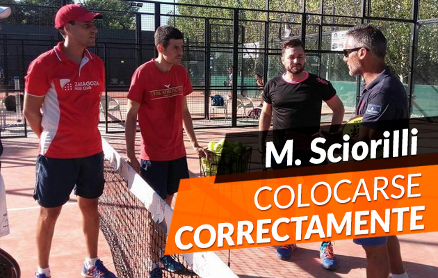 Miguel Sciorilli: colocarse bien es fundamental