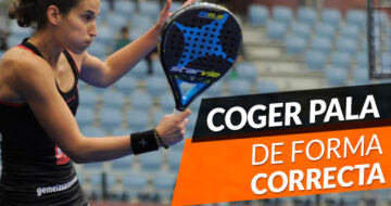 Cómo coger una pala de pádel de manera correcta