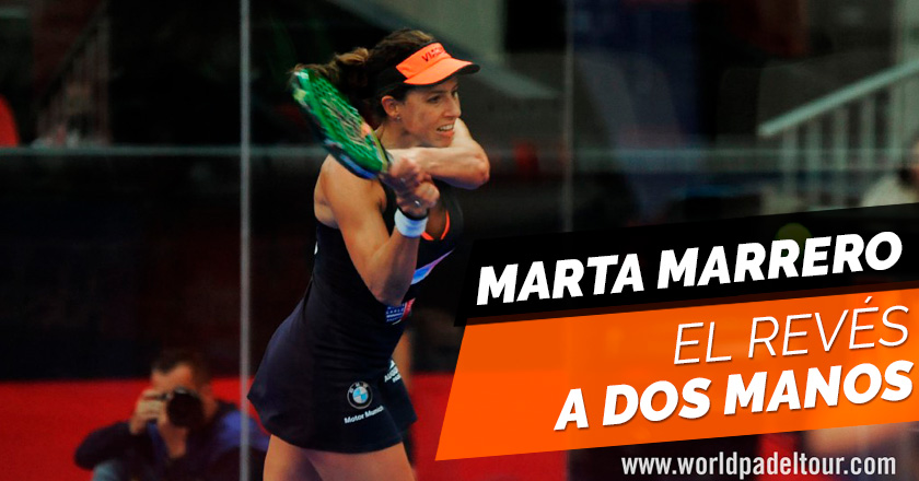 Marta Marrero nos enseña… ¡la ejecución del revés a dos manos!