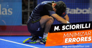 Miguel Sciorilli: cómo minimizar los errores en el pádel