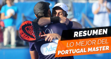 En resumen, lo mejor del Portugal Padel Master 2017