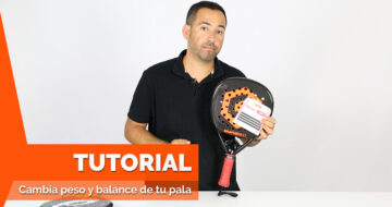 Tutorial: cómo cambiar el peso y el balance de una pala de pádel