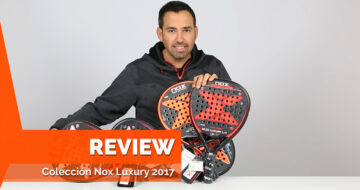 La colección de palas Nox 2018 que hará tu juego legendario