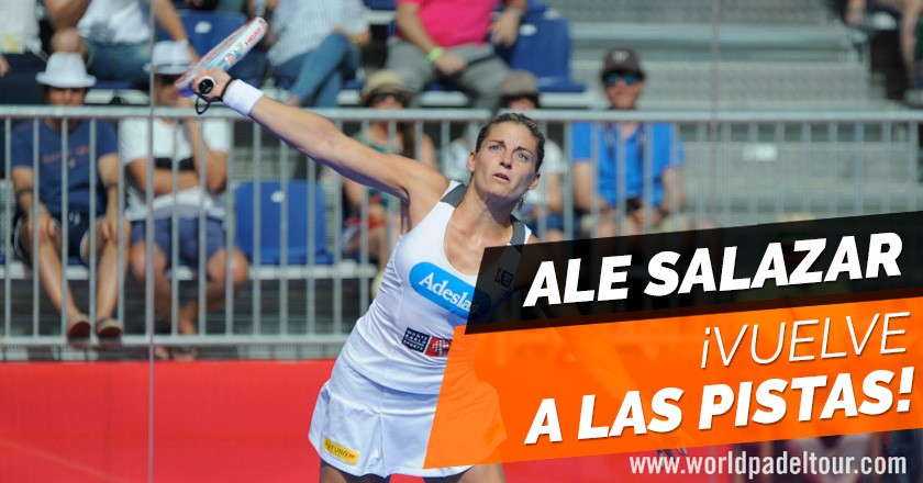 ¡Alejandra Salazar vuelve a las pistas de pádel!