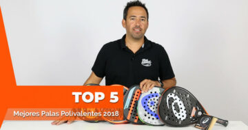 Las 5 mejores palas de pádel POLIVALENTES del 2018
