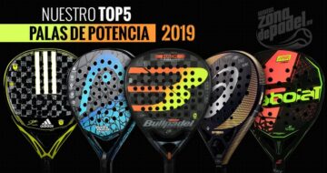 Las mejores palas de pádel de potencia del 2019