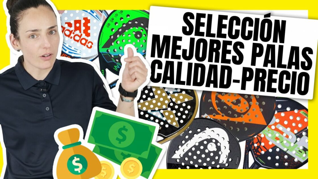 Pala de pádel 2019 mejor relacion calidad precio