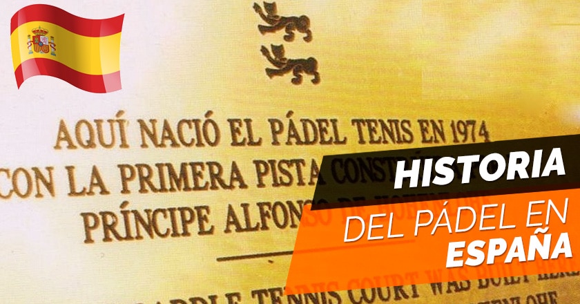 El padel en España, historia y evolución