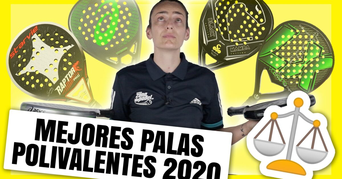 Las mejores palas de pádel polivalentes del 2020