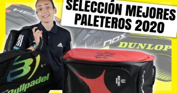 Los mejores paleteros de pádel del 2020, buenos y bonitos