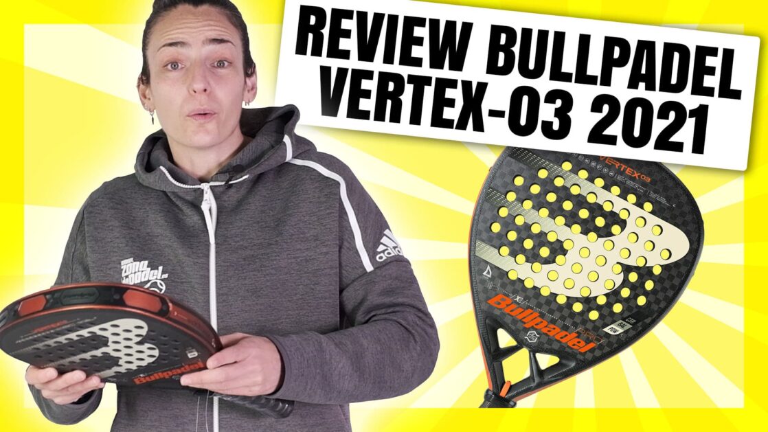 Review Bullpadel Vertex 03