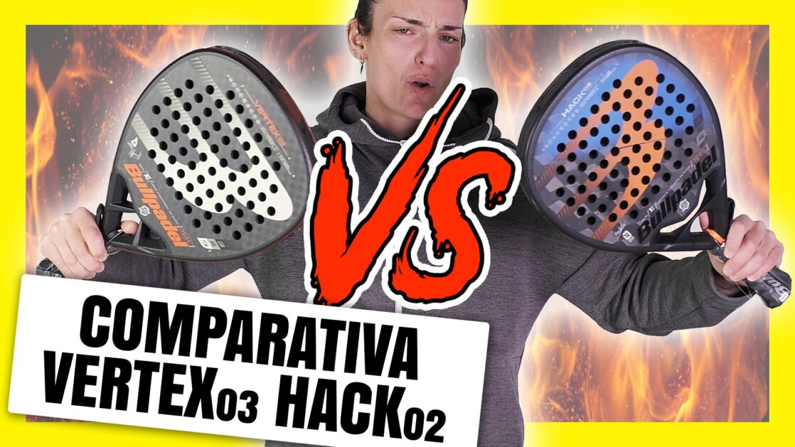 comparativa Bullpadel Vertex Hack