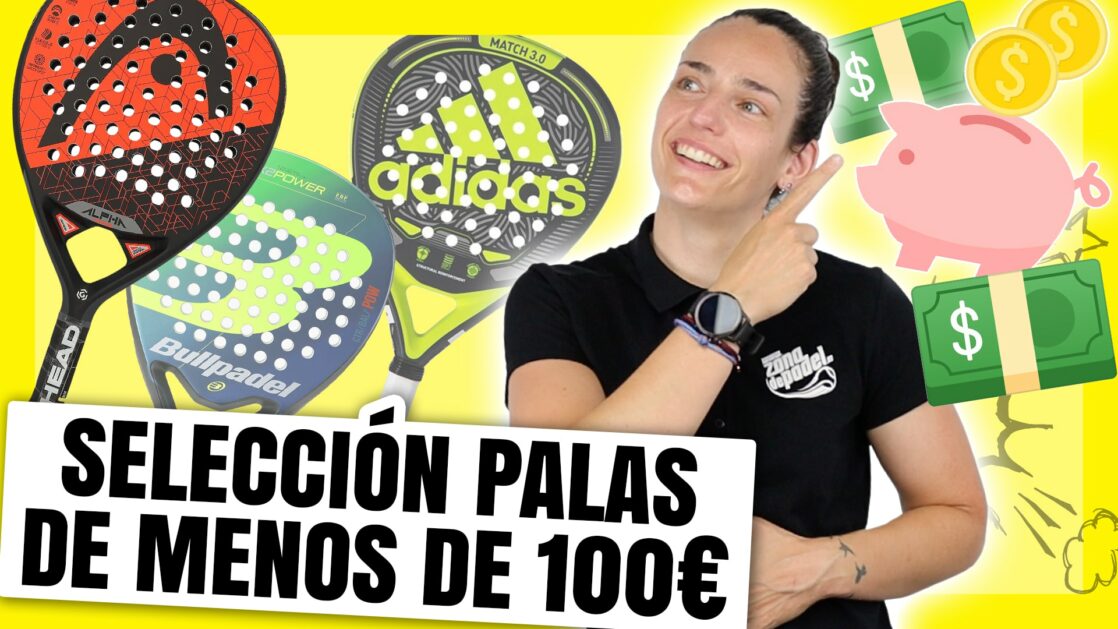 Mejores palas de menos de 100€ 2021