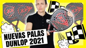 Palas de Padel Dunlop 2021