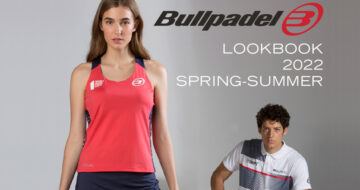 Disponible el nuevo textil de Bullpadel, colección 2022 al detalle