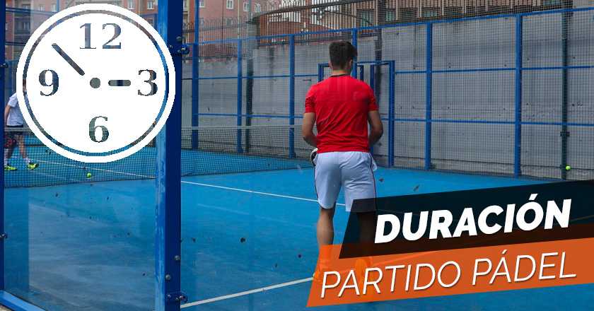 Duración Partido Padel