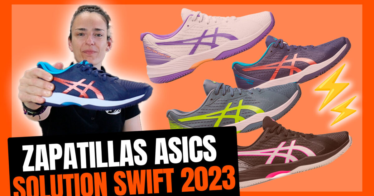 Zapatillas de pádel Asics Solution Swift: análisis, opinión y prueba