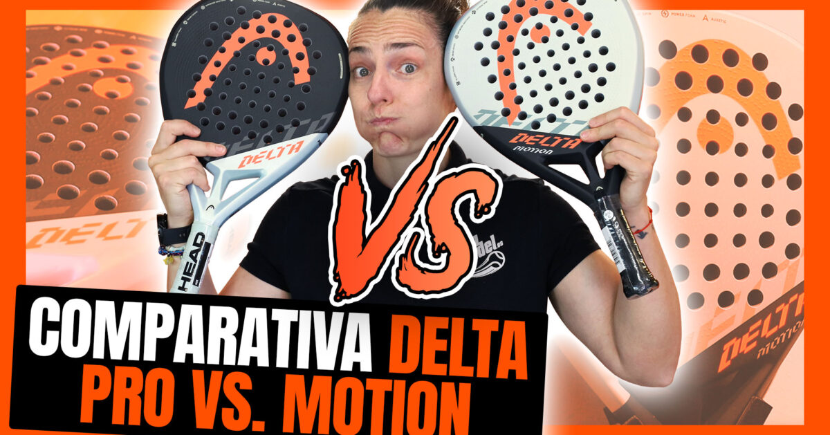 Comparativa Head Delta Pro VS Head Delta Motion 2023