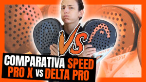 Comparativa Speed Pro X y Delta Pro