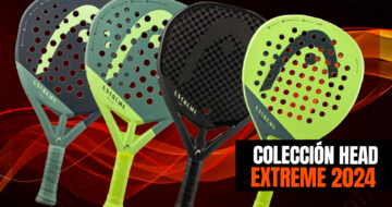Nueva colección Head Extreme 2024, eleva tu juego con la potencia extrema