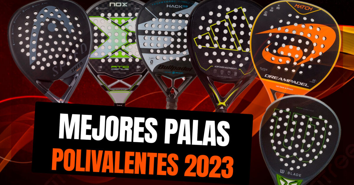 Las mejores palas polivalentes del 2023