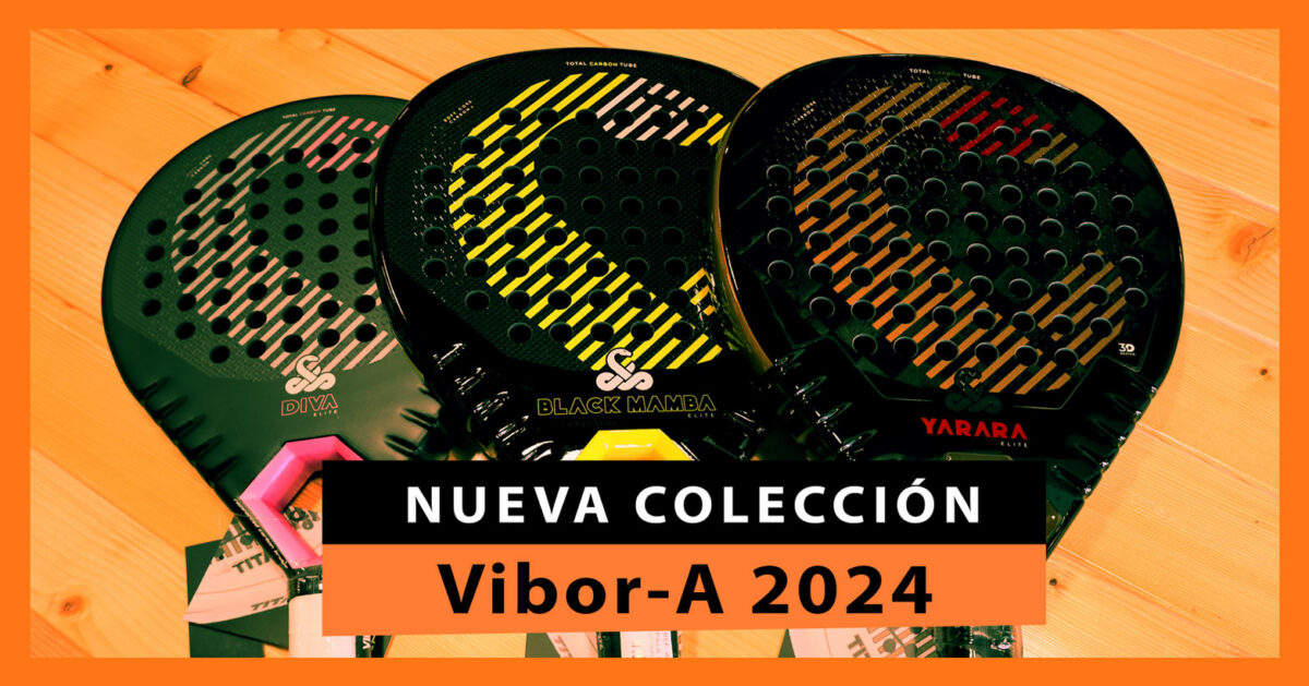 Nueva colección de palas de pádel Vibor-A 2024: el regreso de los clásicos renovados