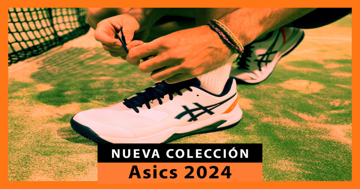 Nueva colección de zapatillas de pádel Asics 2024: clase y confort para recorrer el 20×10