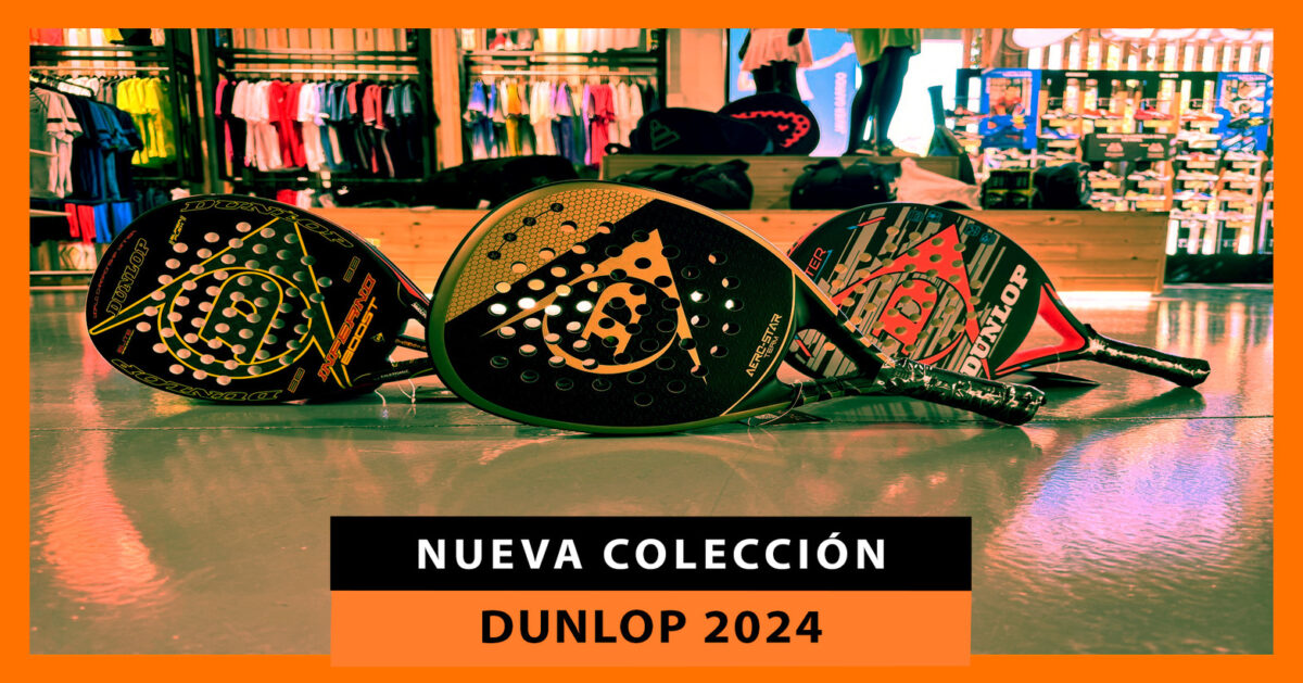Nuevas palas de pádel Dunlop 2024: diseñadas para un juego eficiente