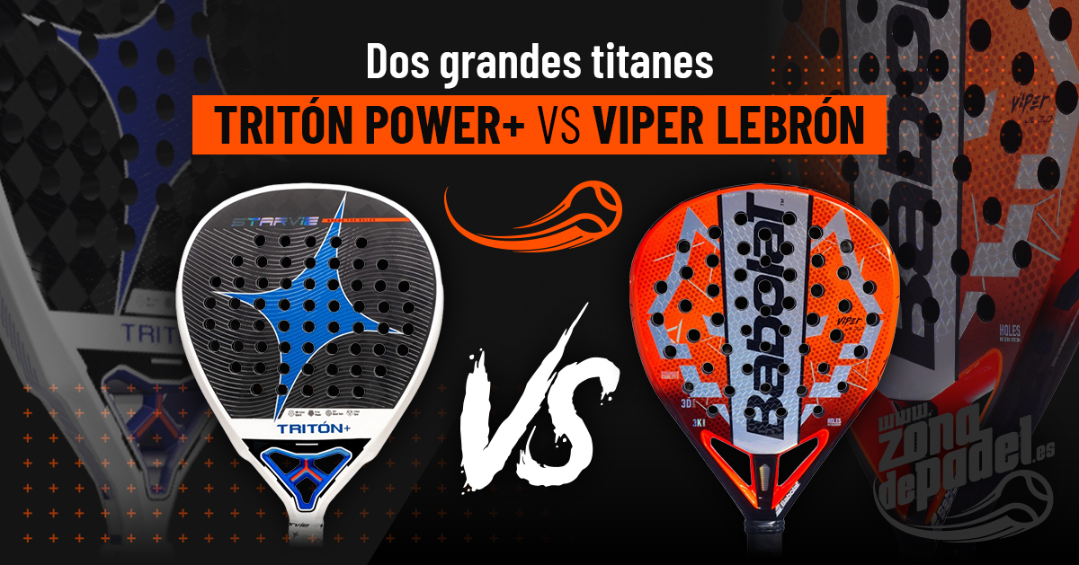 Comparativa 2026: Star Vie Triton Power vs Babolat Technical Viper de Juan Lebrón